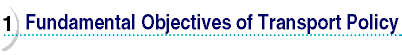 Fundamental Objectives of Transport Policy