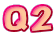 Q2