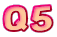 Q5
