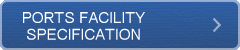 PORTS FACILITY SPECIFICATION