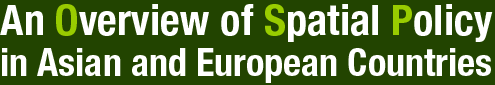 An Overview of Spatial Policy in Asian and European Countries