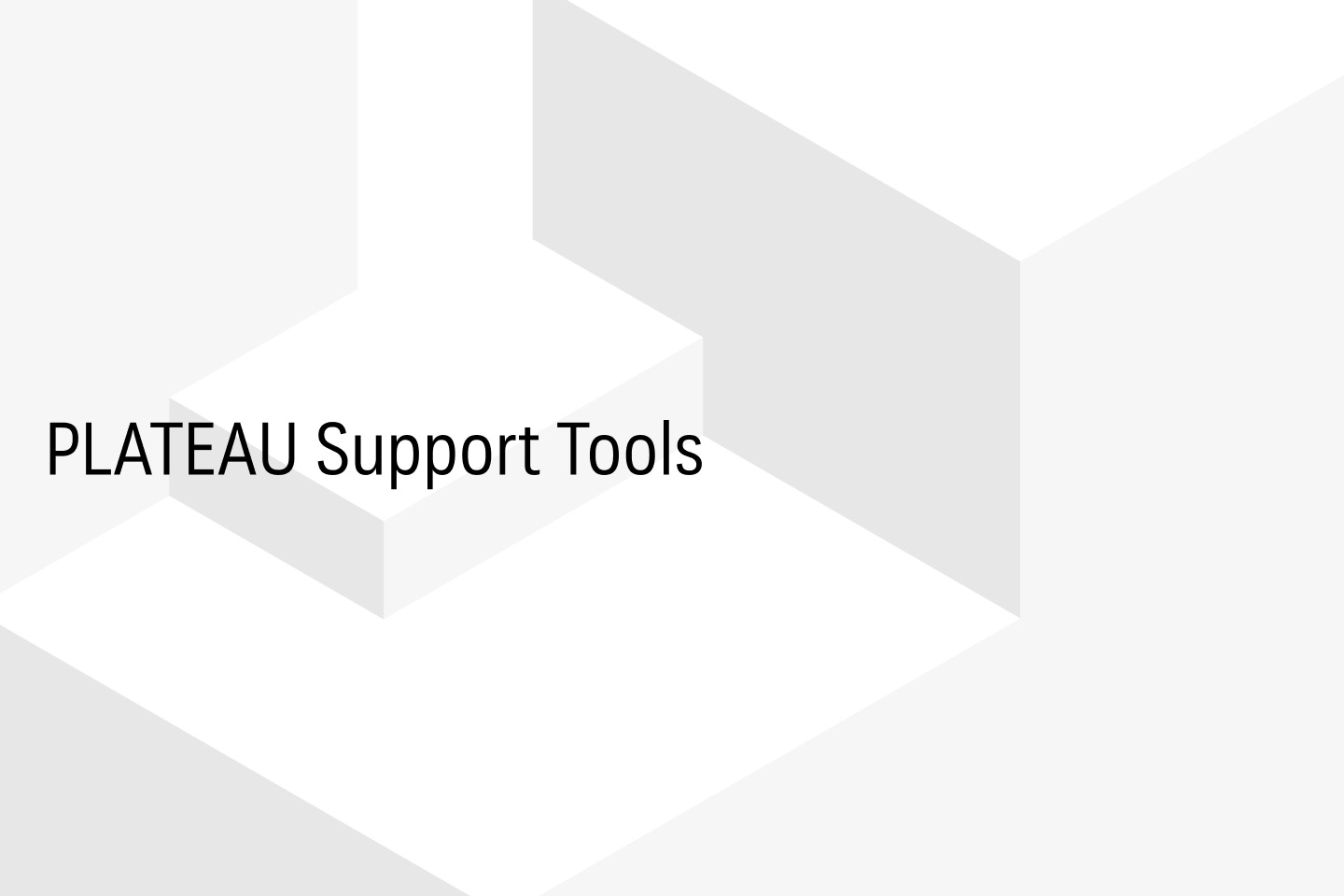 PLATEAU Support Tools